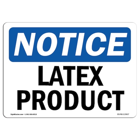 Signmission Safety Sign, OSHA Notice, 10" Height, Latex Product Sign, Landscape OS-NS-D-1014-L-13967